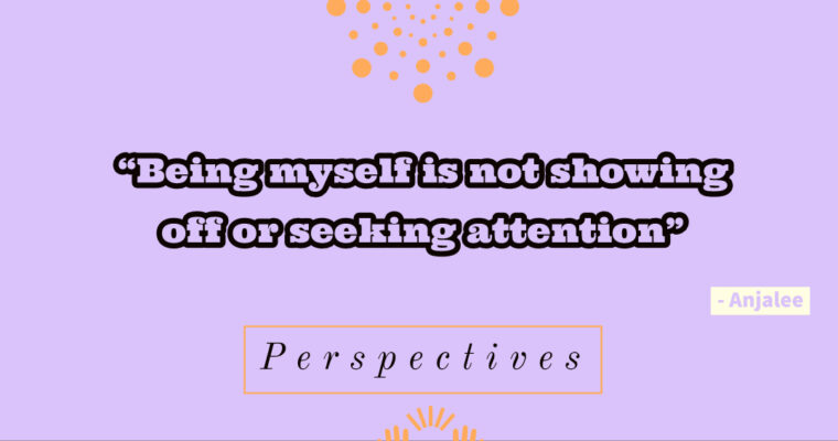 Perspectives: An Attention-Seeker